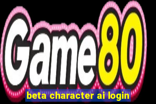 beta character ai login